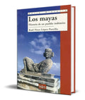 Portada de Libro Los Mayas [ Historia De Un Pueblo Indomito ] Original