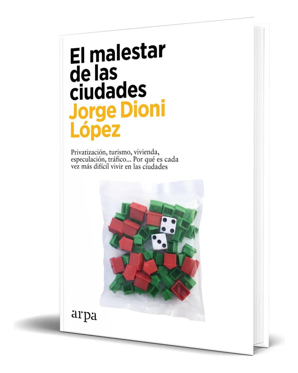 Portada de Libro El Malestar De Las Ciudades Jorge Dioni López Original