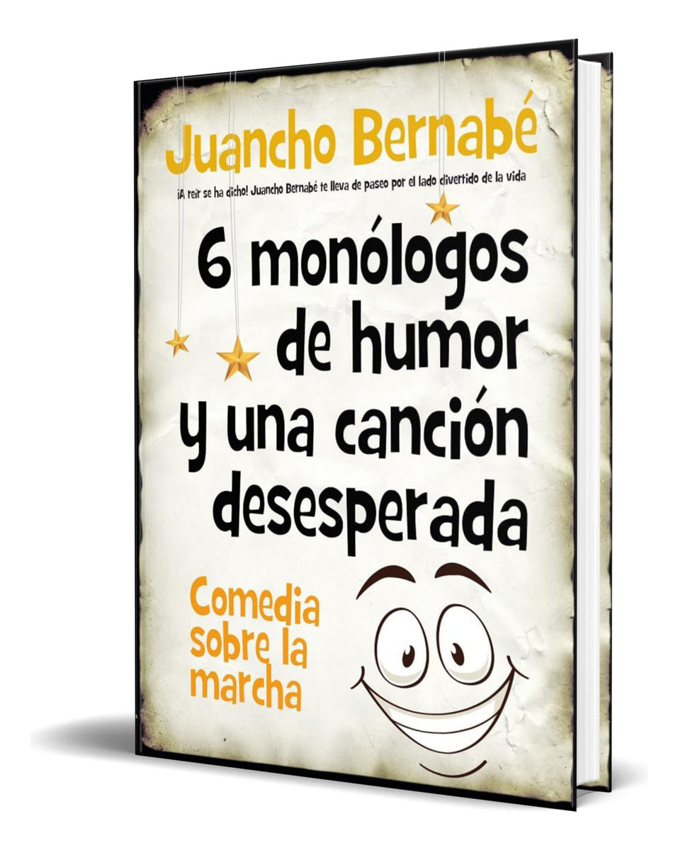 Portada de Libro 6 Monólogos De Humor Y Una Canción Desesperada