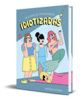 Portada de Libro Idiotizadas [ Moderna De Pueblo ] Original