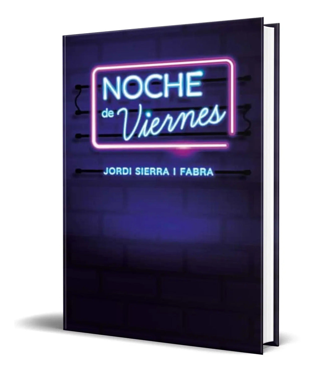 Portada de Libro Noche De Viernes [ Jordi Sierra I Fabra ] Original