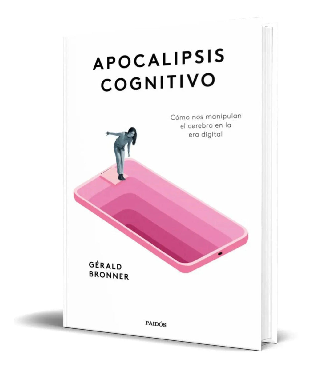 Portada de Libro Apocalipsis Cognitivo [ Como Nos Manipulan El Cerebro]