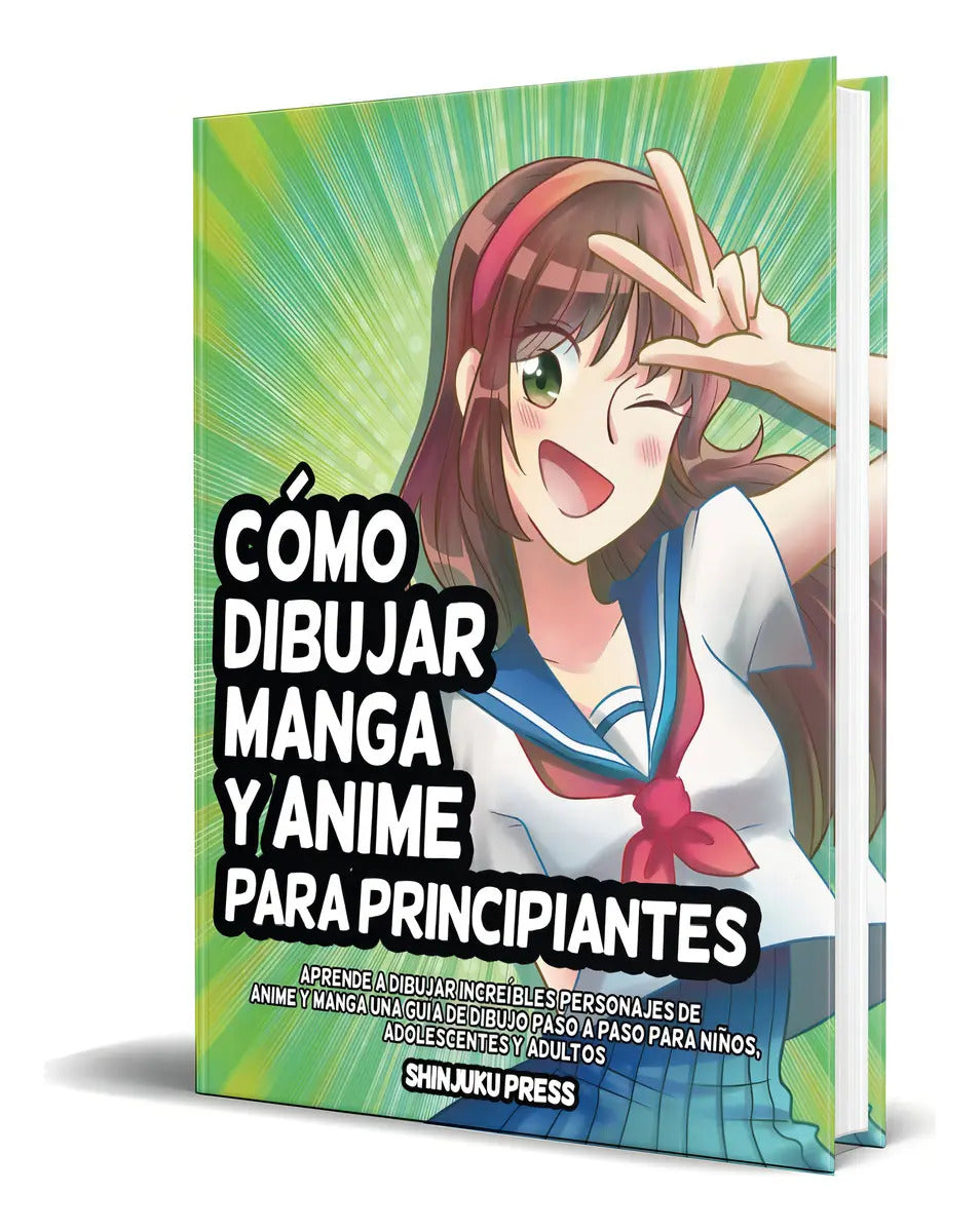 Portada de Cómo Dibujar Manga Y Anime Para Principiantes, De Shinjuku Press. Editorial Independently Published, Tapa Blanda…