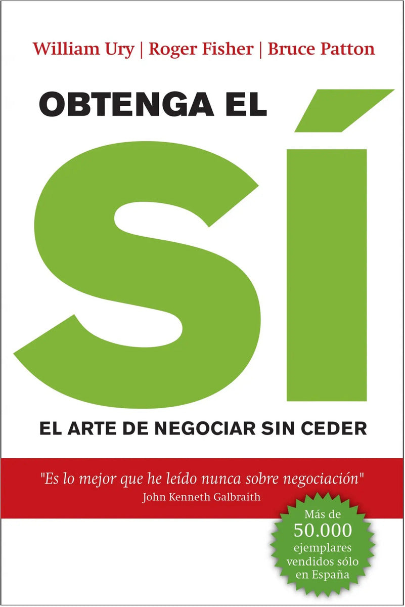 Portada de Obtenga El Sí: El Arte De Negociar Sin Ceder, De Ury, William. Fuera De Colección Editorial Planeta Deagostini Mé…