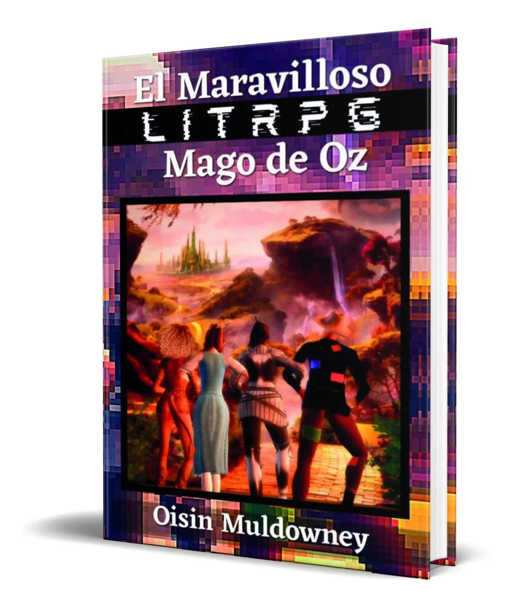 Portada de Libro El Maravilloso Litrpg Mago De Oz [ Oisin Muldowney ]
