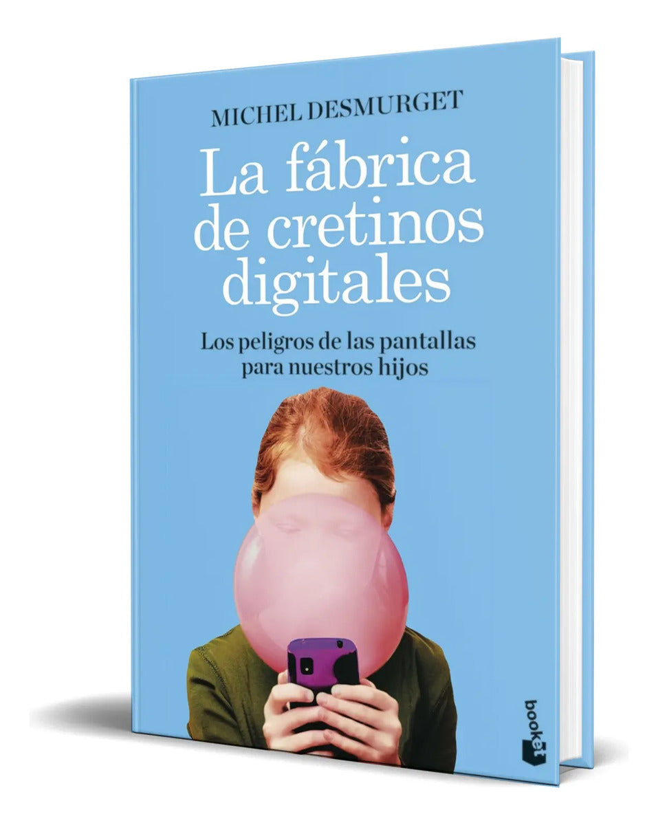 Portada de Libro La Fabrica De Cretinos Digitales [ Michel Desmurget ]