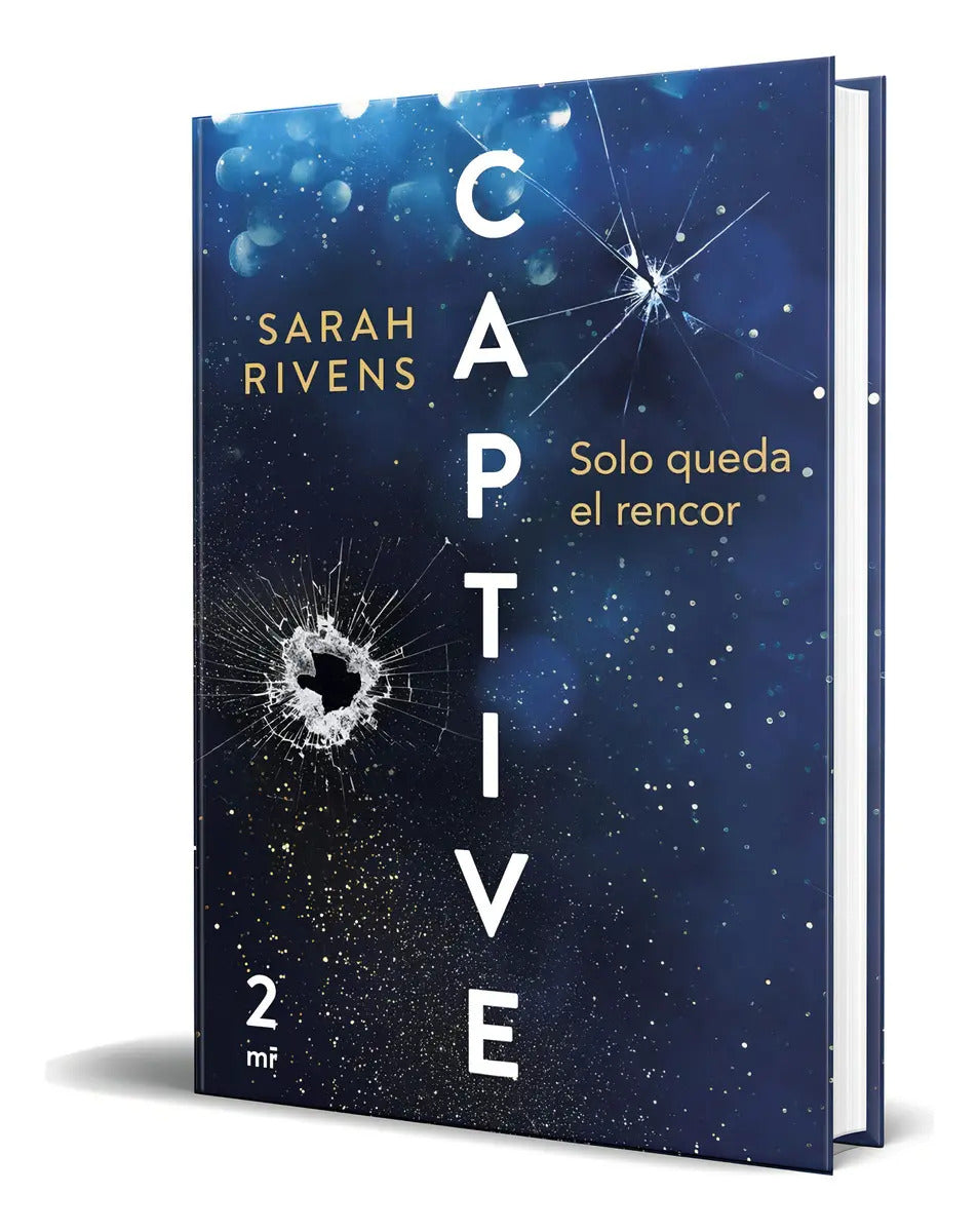 Portada de Libro Captive [ Solo Queda El Rencor ] Original, De Sarah Rivens. Editorial Ediciones Martínez Roca, Tapa Blanda…