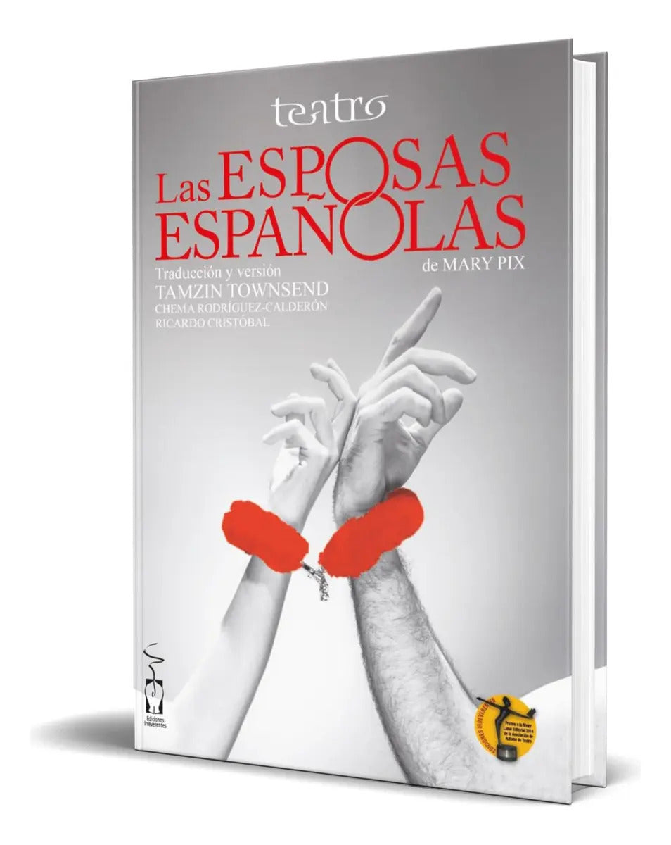 Portada de Libro Las Esposas Españolas [ Mary Pix ] Original, De Mary Pix., Vol. 1. Editorial Irreverentes, Tapa Blanda En E…