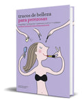 Portada de Libro Trucos De Belleza Para Perezosas [ Original ]