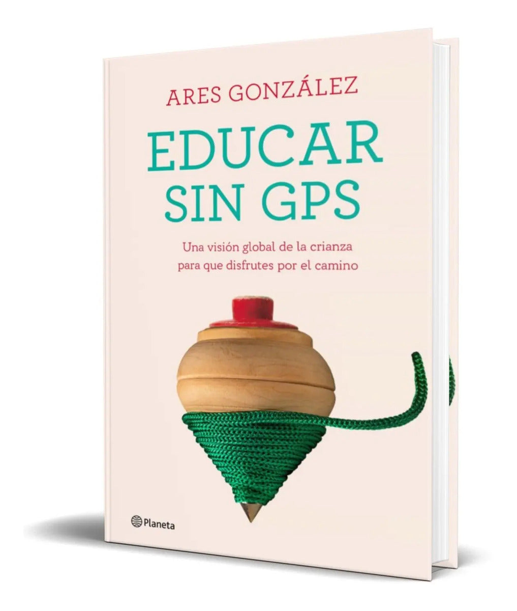 Portada de Libro Educar Sin Gps [ Ares Gonzalez ] Original