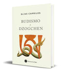 Portada de Libro Budismo Y Dzogchen [ Elias Capriles ] Original