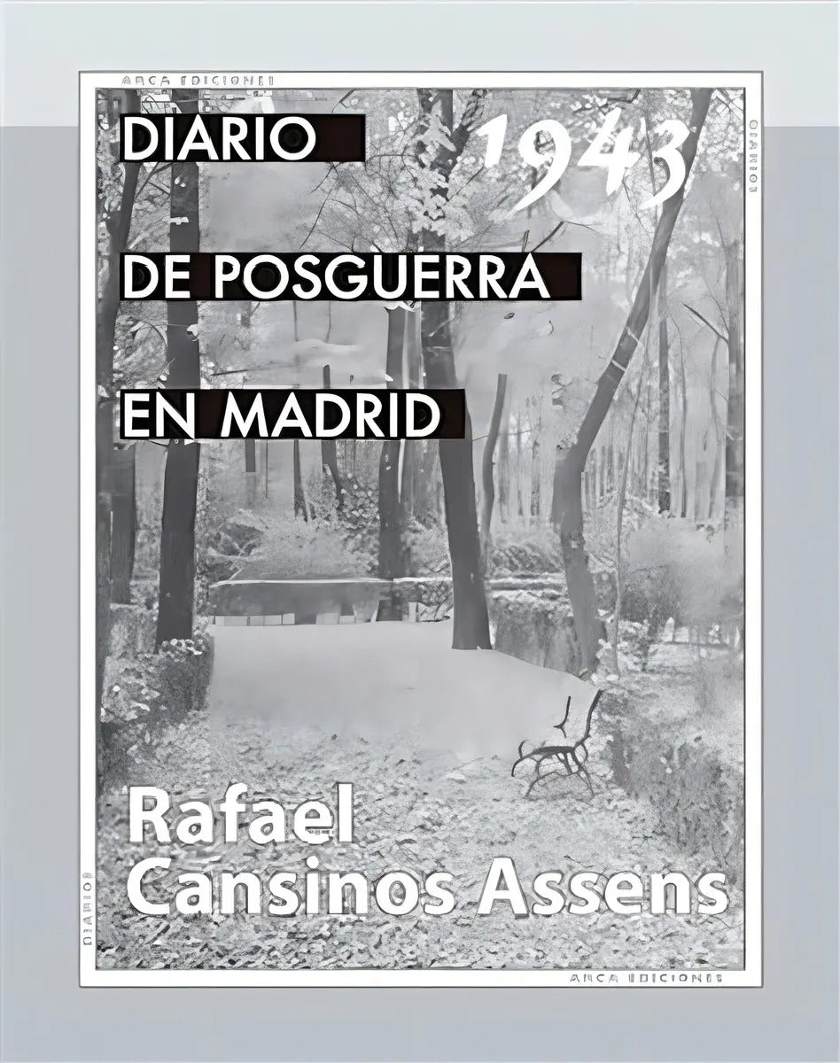 Portada de Libro Diario De Posguerra En Madrid [ Original ], De Rafael Cansinos Assens. Editorial Arca Ediciones, Tapa Bland…