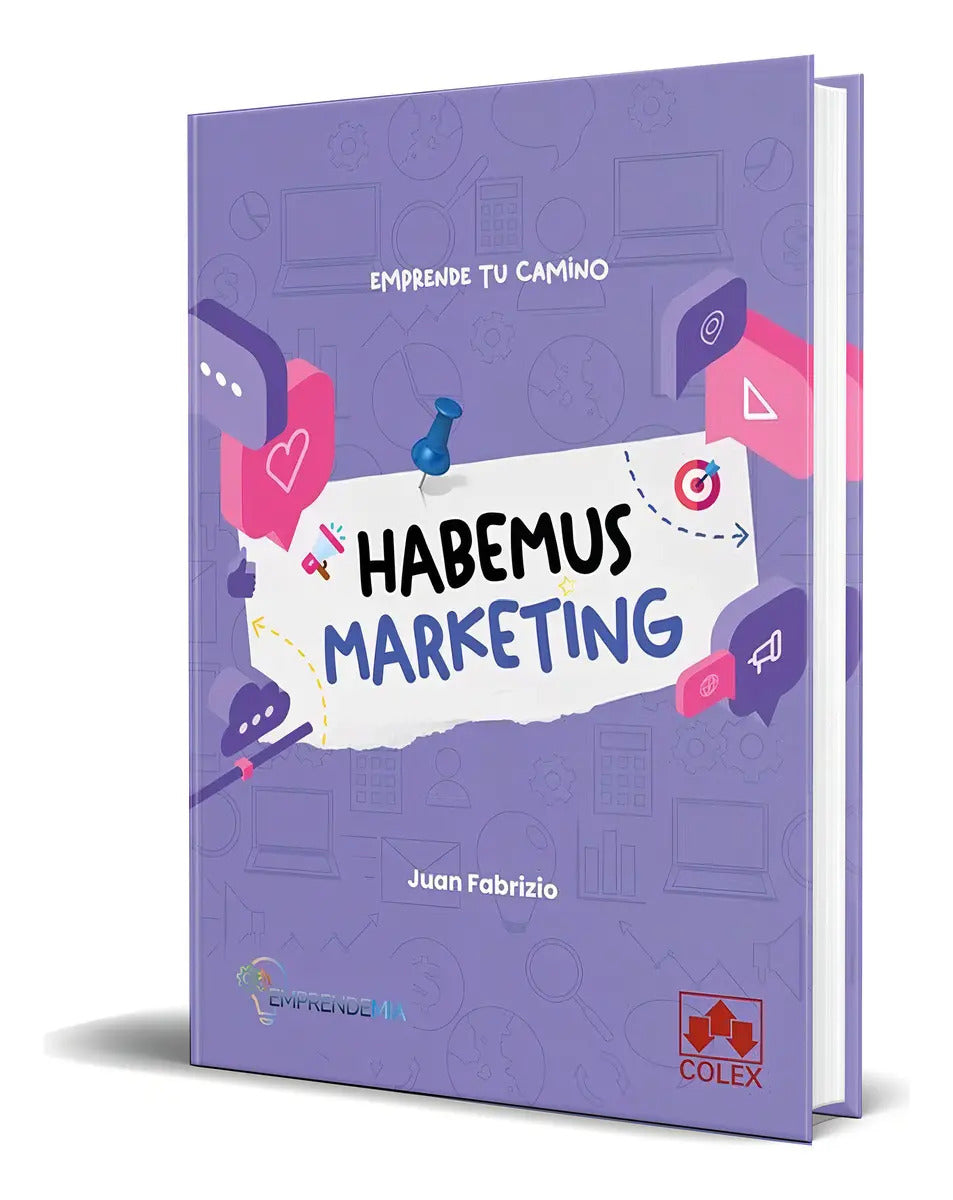 Portada de Libro Habemus Marketing [ Juan Fabrizio ] Original, De Juan Fabrizio. Editorial Colex, Tapa Blanda En Español, 20…