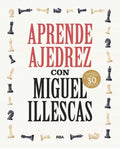 Portada de Libro Aprende Ajedrez Con Miguel Illescas [ Original ]
