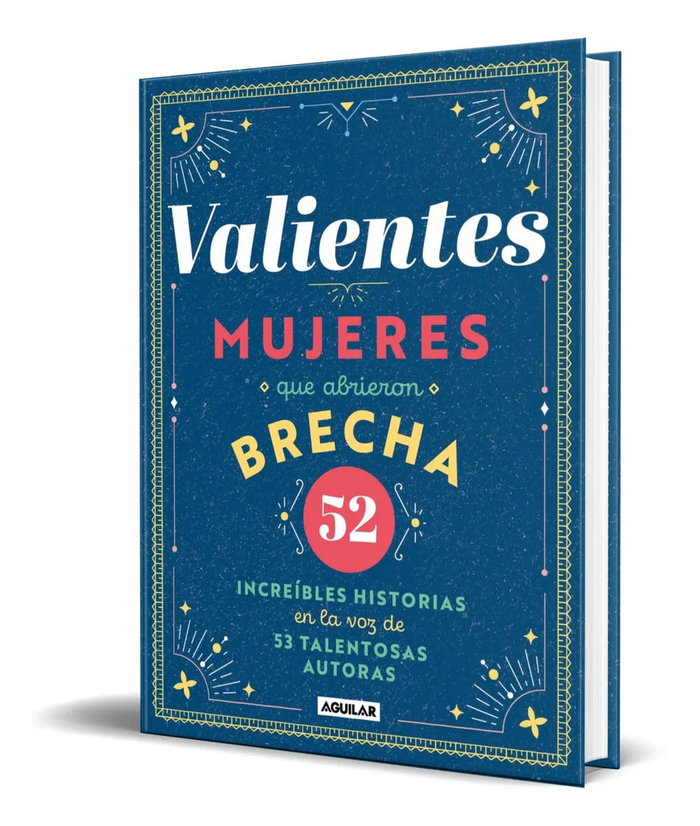 Portada de Libro Valientes [ Mujeres Que Abrieron La Brecha ] Original