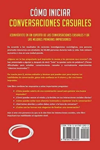 Portada de Como Iniciar Conversaciones Casuales : Guia De Consejos P...