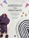 Portada de Ganchillo Para Principiantes, De Sarah Shrimpton. Editorial Cinco Tintas, Tapa Blanda En Español, 2016