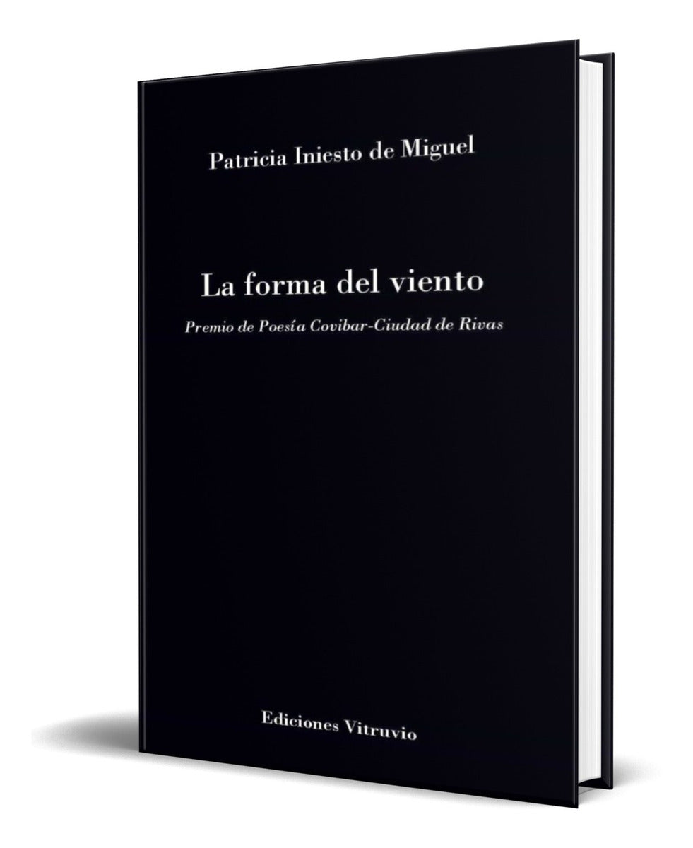 Portada de Libro La Forma Del Viento [ Patricia Iniesto De Miguel ]