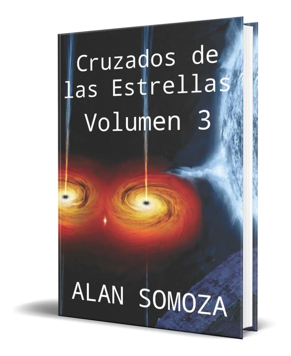 Portada de Libro Cruzados De Las Estrellas Vol.3[ Alan Somoza] Original