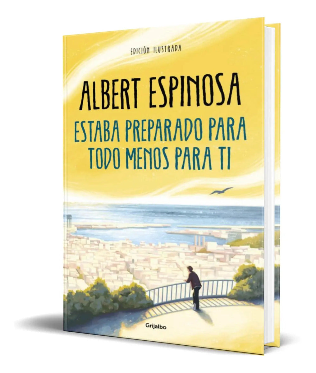 Portada de Estaba Preparado Para Todo Menos Para Ti [ Pasta Dura ]