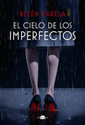 Portada de El Cielo De Los Imperfectos, De Varela, Belen. Editorial Contraluz Editorial, Tapa Dura En Español
