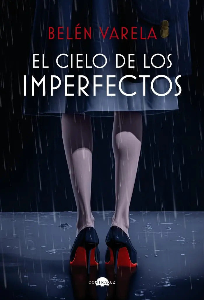Portada de El Cielo De Los Imperfectos, De Varela, Belen. Editorial Contraluz Editorial, Tapa Dura En Español