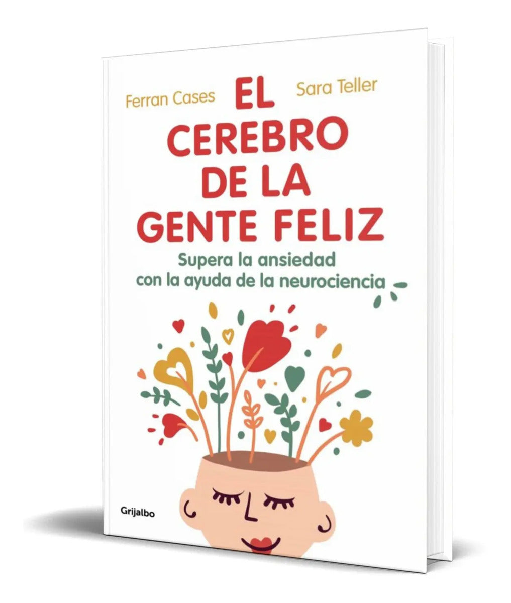 Portada de El Cerebro De La Gente Feliz [ Supera La Ansiedad ] Original