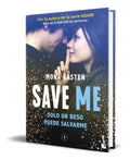 Portada de Libro Save Me Vol.1 [ Mona Kasten ] Original