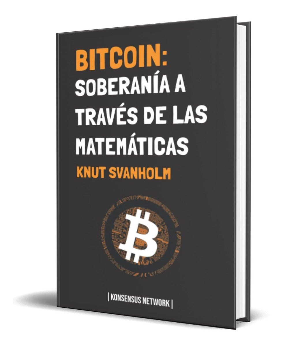 Portada de Libro Bitcoin Soberanía A Través De La Matemáticas Original