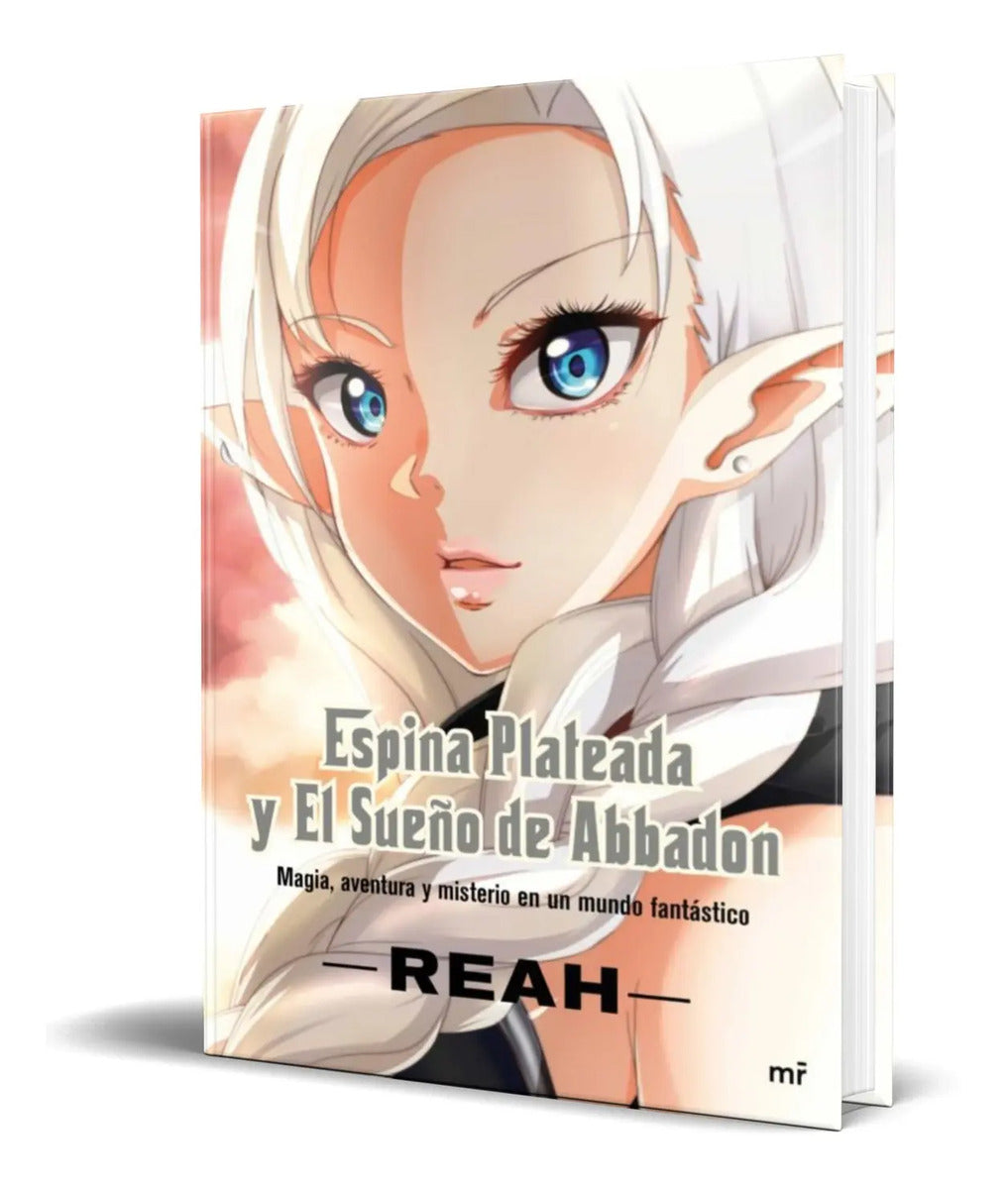 Portada de Libro Espina Plateada Y El Sueño De Abbadon [ Original ]