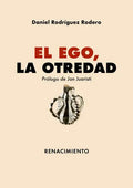 Portada de El Ego, La Otredad, De Rodriguez Rodero, Daniel. Editorial Renacimiento, Tapa Blanda En Español