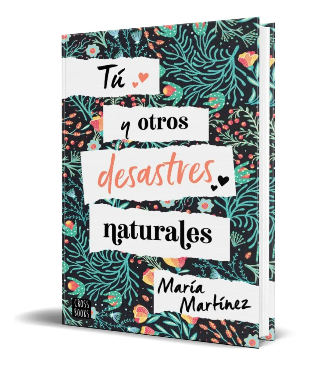 Portada de Libro Tu Y Otros Desastres Naturales [ Maria M. ] Original