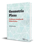 Portada de Libro Geometría Plana [ Problemas Resueltos De Dibujo ]