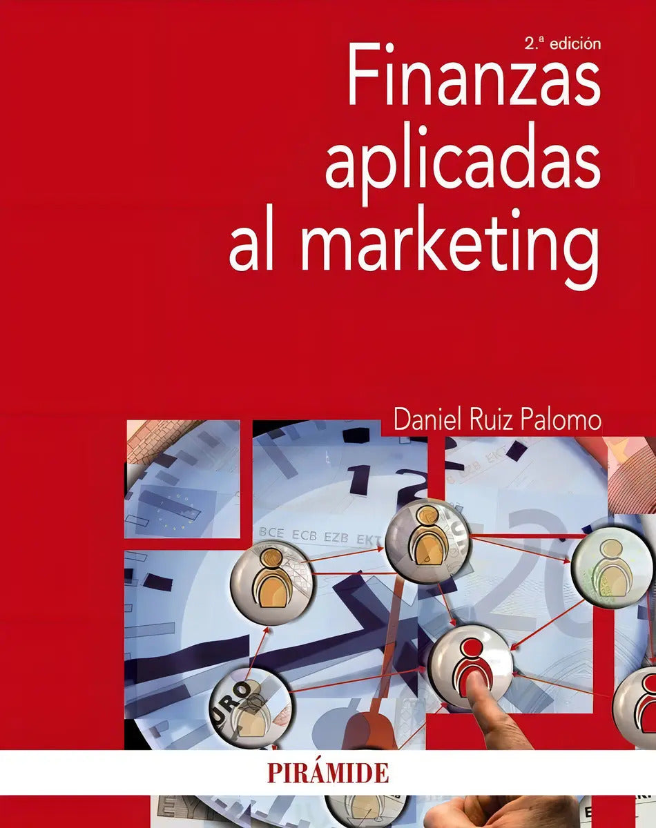 Portada de Finanzas Aplicadas Al Marketing, De Ruiz Palomo, Daniel. Editorial Ediciones Pirámide, Tapa Blanda En Español