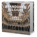 Portada de Libro Abandoned Belgium [ Francis Meslet ] Original, De Francis Meslet., Vol. 1. Editorial Jonglez Publishing, Ta…
