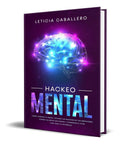 Portada de Libro Hackeo Mental [ Como Cambiar Tu Mente ] Original