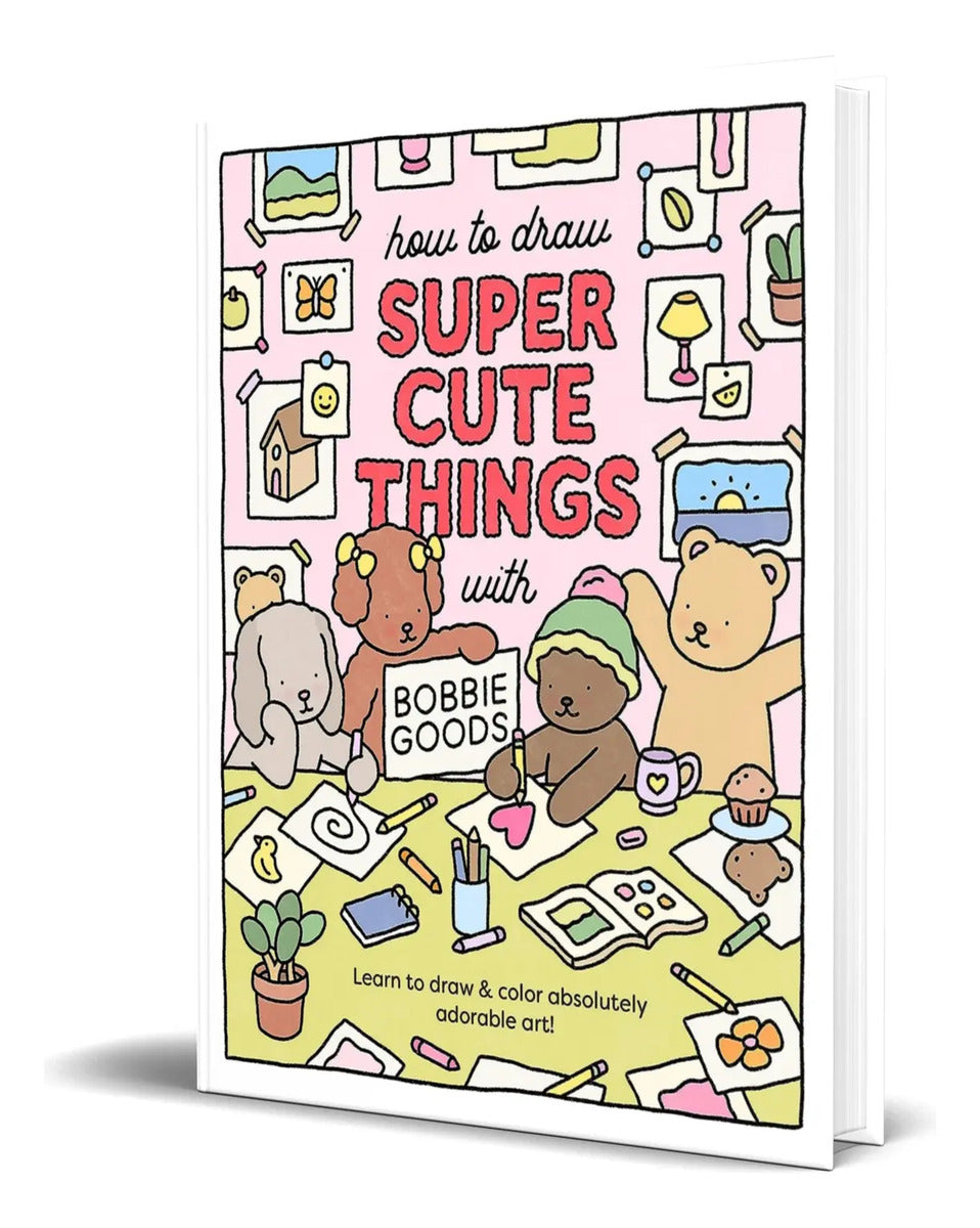 Portada de Libro How To Draw Super Cute [ Bobbie Goods ] Original
