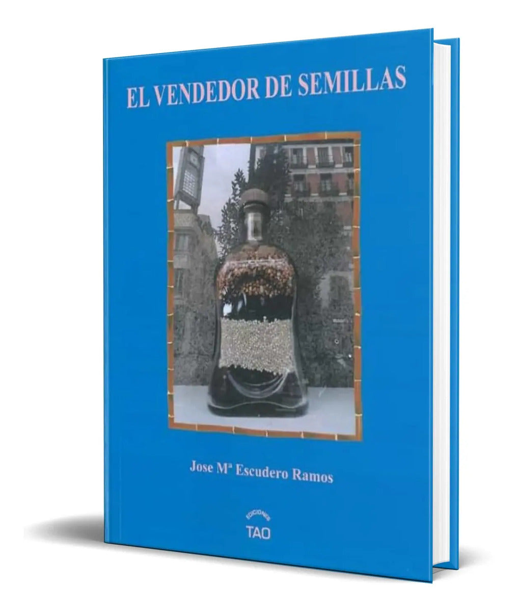 Portada de El Vendedor De Semillas [ Jose Maria Escudero ] Original