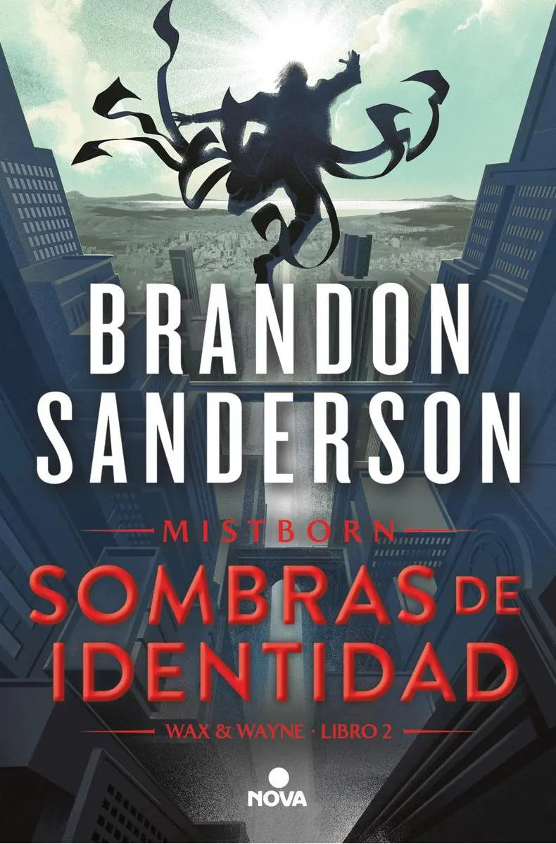 Portada de Sombras De Identidad (wax, De Sanderson, Brandon. Mistborn, Vol. 1. Editorial Nova, Tapa Blanda En Español, 2024