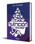 Portada de Libro Nutrición Para Escalar [ Luis Rodríguez ] Original