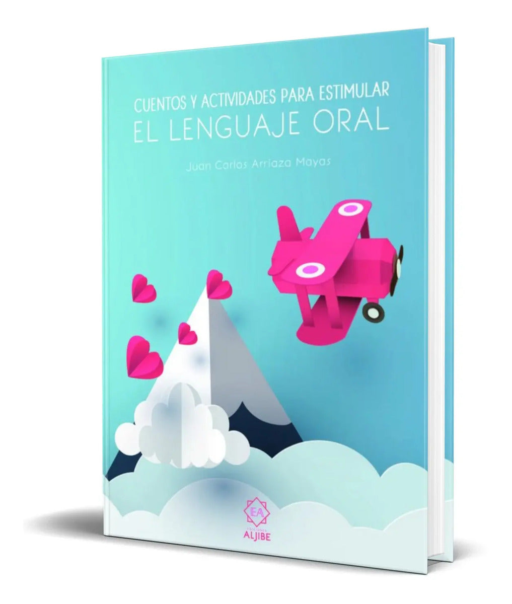 Portada de Cuentos Y Actividades Para Estimular El Lenguaje Oral
