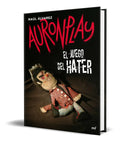 Portada de Libro El Juego Del Hater [ Auronplay ] Original