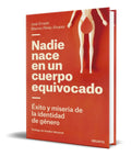Portada de Libro Nadie Nace En Un Cuerpo Equivocado [ Original ]