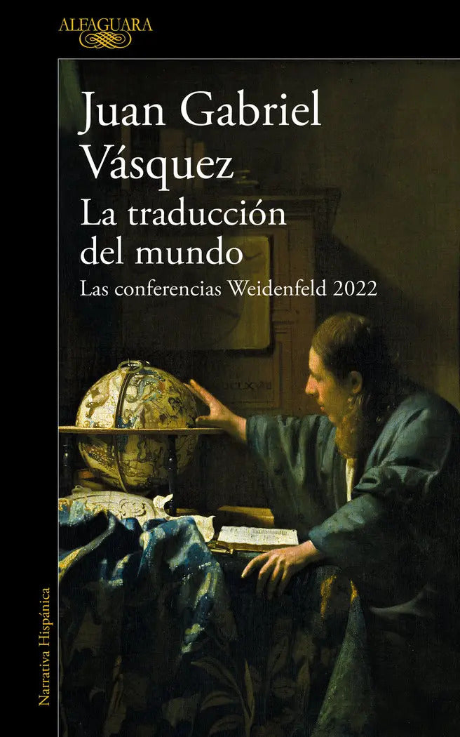 Portada de La Traduccion Del Mundo, De Juan Gabriel Vasquez. Editorial Alfaguara En Español