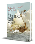 Portada de Libro El Latido Del Mar [ Jorge Molist ] Original: Le Arrebataron A Su Familia. Ahora Él Amenazará Su Imperio., D…