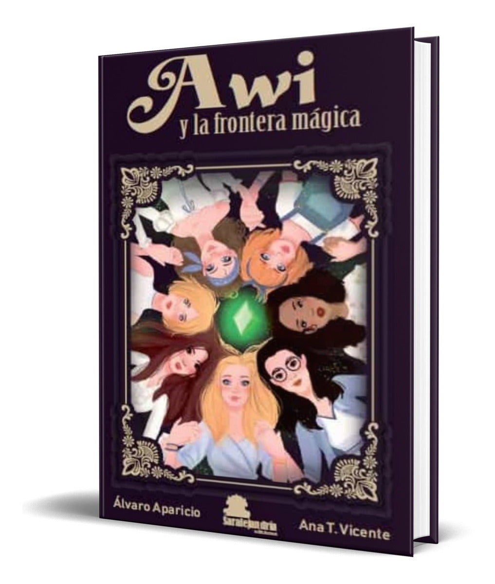 Portada de Libro Awi Y La Frontera Mágica [ Alvaro Aparicio ] Original