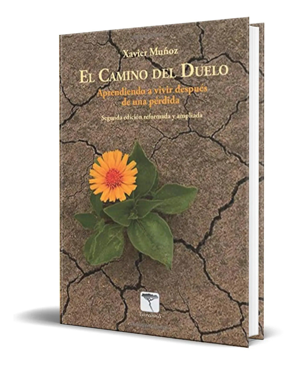 Portada de El Camino Del Duelo [ Vivir Despues De Una Perdida ]