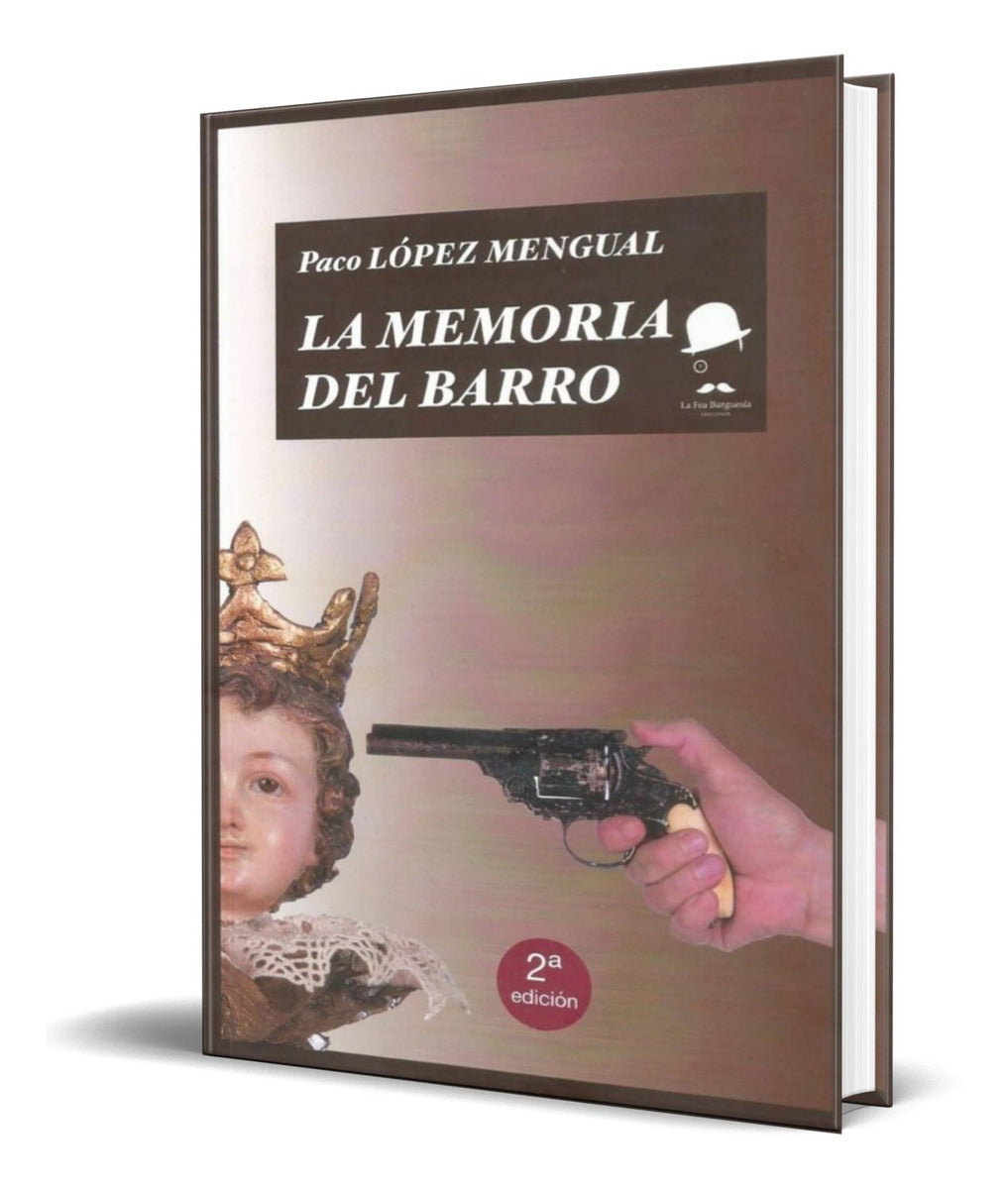 Portada de Libro La Memoria Del Barro [ Paco Lopez Mengual ] Original