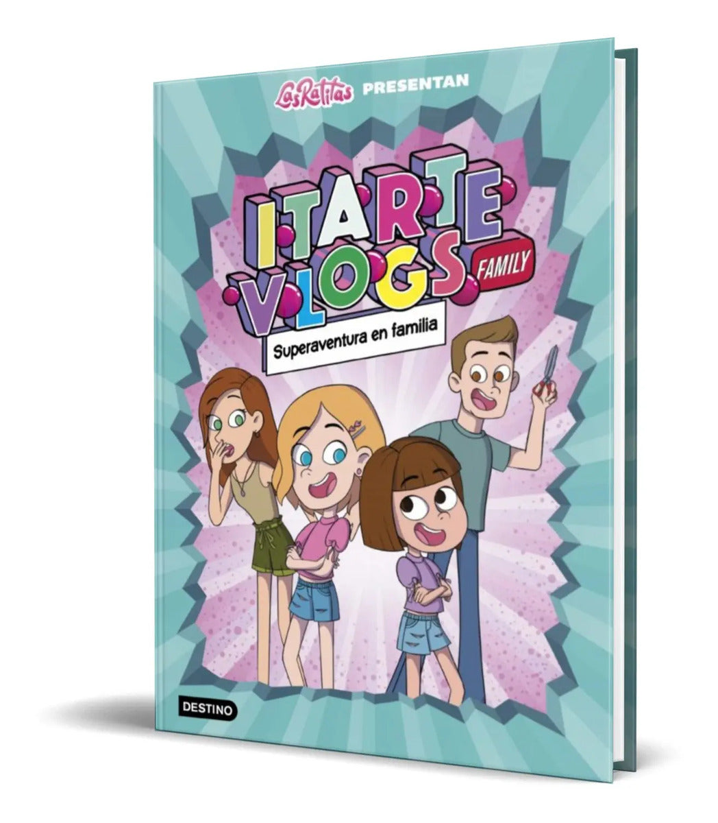Portada de Itarte Vlogs Family 1 [ Pasta Dura] Superaventura En Familia