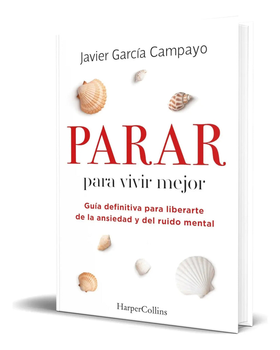 Portada de Libro Parar Para Vivir Mejor Javier García Campayo Original